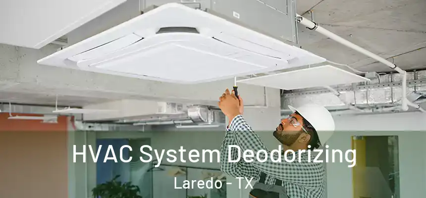  HVAC System Deodorizing Laredo - TX