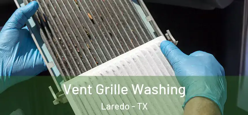  Vent Grille Washing Laredo - TX